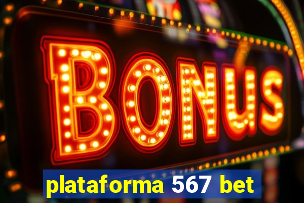 plataforma 567 bet